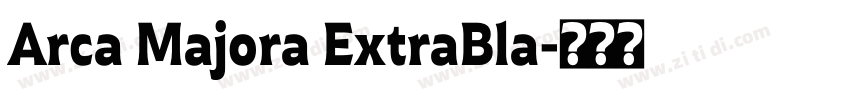 Arca Majora ExtraBla字体转换